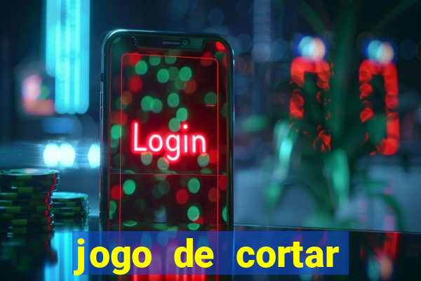 jogo de cortar fruta paga mesmo